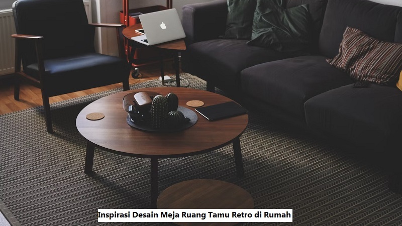 Meja Ruang Tamu Retro