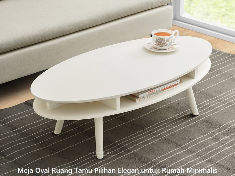 Meja Oval Ruang Tamu